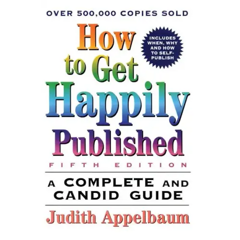 How to Get Happily Published, Fifth Edition