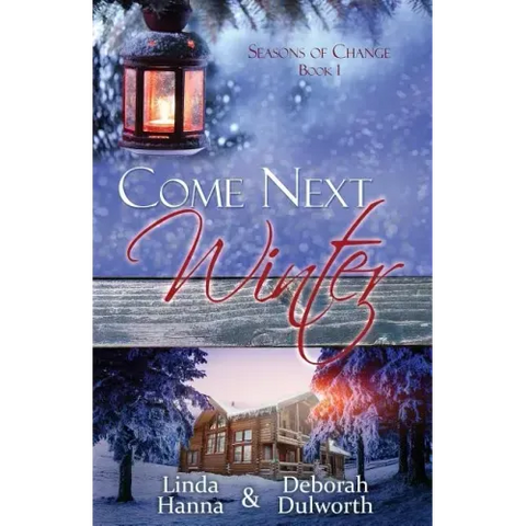 Come Next Winter: An Inspirational Romance