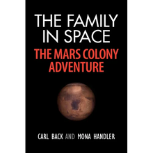 The Family in Space-The Mars Colony Adventure