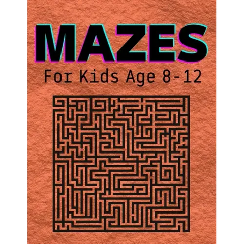 Mazes For Kids Age 8-12: An amazing pirate-themed maze book for kids ages 4-8 and 8-12