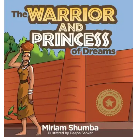 The Warrior and Princess of Dreams: A tale from Africa