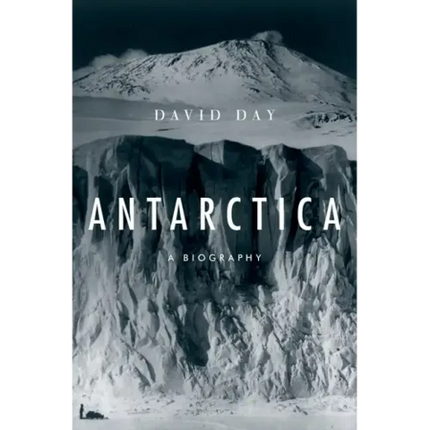 Antarctica: A Biography