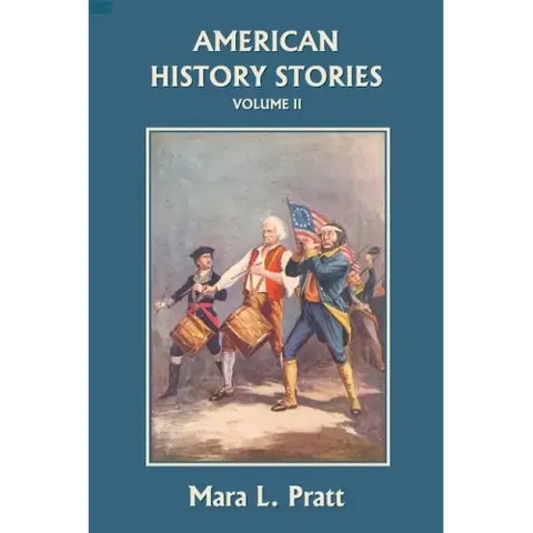 American History Stories, Volume II (Yesterday's Classics)