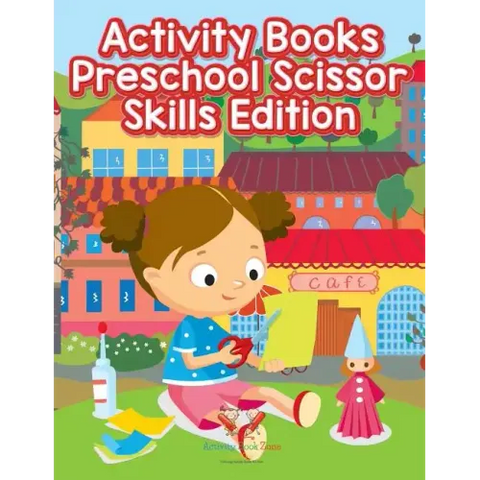 Activity Books Preschool Scissor Skills Edition