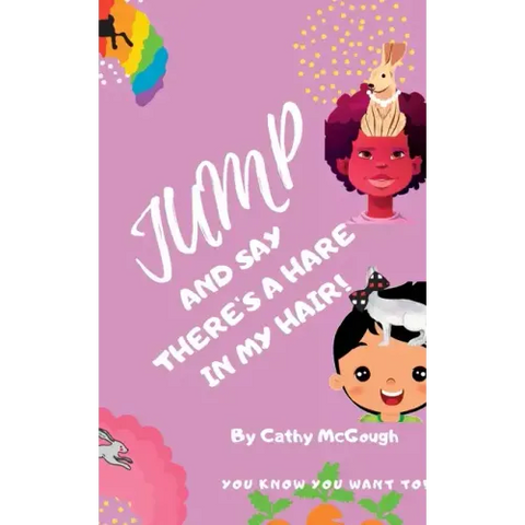 Jump and Say There's a Hare in My Hair!