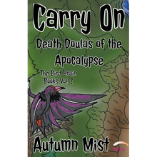 Carry On: Death Doulas of the Apocalypse