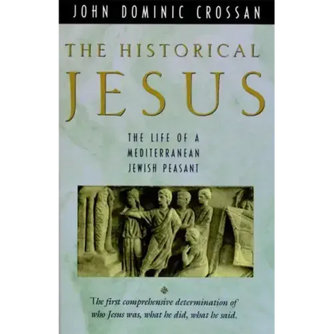 The Historical Jesus: The Life of a Mediterranean Jewish Peasa