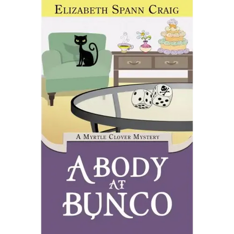 A Body at Bunco: A Myrtle Clover Cozy Mystery
