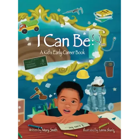 I Can Be: A Kids Early Career Book