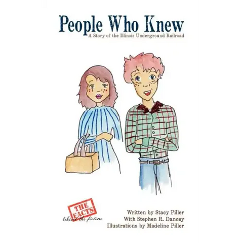People Who Knew: A Story of the Illinois Underground Railroad