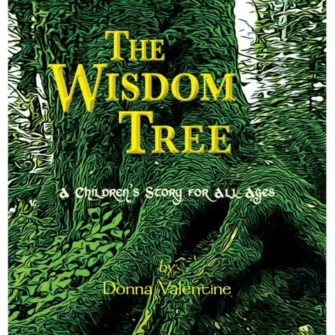 The Wisdom Tree: A Children's Story for All Ages