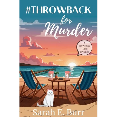#Throwback for Murder: A Trending Topic Mystery