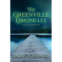 The Greenville Chronicles: The Gateway - Paperback