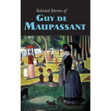 Selected Stories of Guy de Maupassant, Large-Print Edition