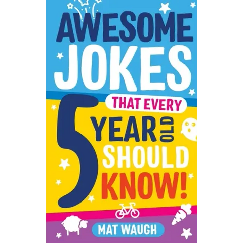 Awesome Jokes That Every 5 Year Old Should Know!