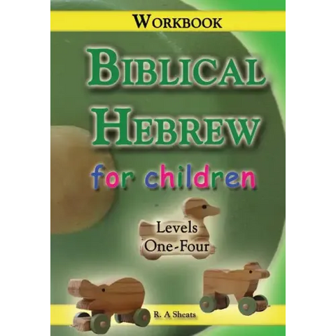 Biblical Hebrew for Children Workbook