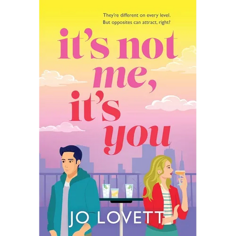 It's Not Me, It's You