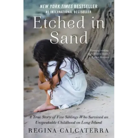 Etched in Sand: A True Story of Five Siblings Who Survived an Unspeakable Childhood on Long Island