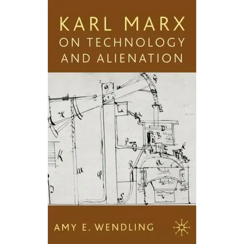 Karl Marx on Technology and Alienation