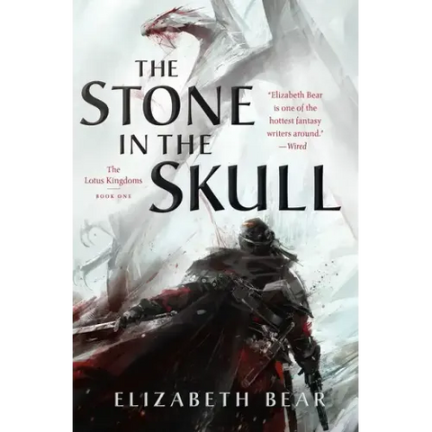 The Stone in the Skull: The Lotus Kingdoms, Book One