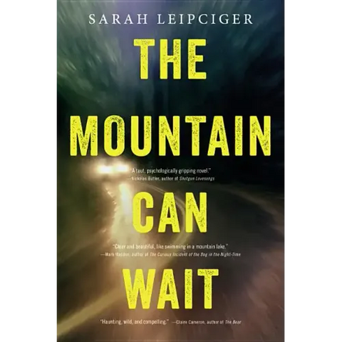 The Mountain Can Wait