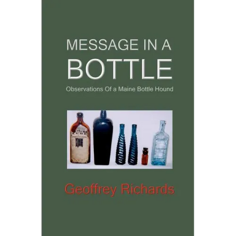 Message In a Bottle: Observations From a Maine Bottle Hound