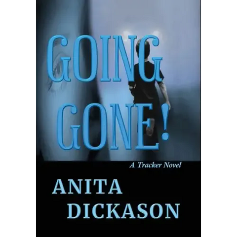 Going Gone!: A Tracker Novel