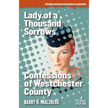 Lady of a Thousand Sorrows / Confessions of Westchester County - Paperback
