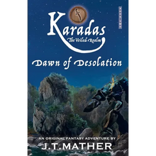 Karadas: The Veiled Realm: Dawn of Desolation - Paperback