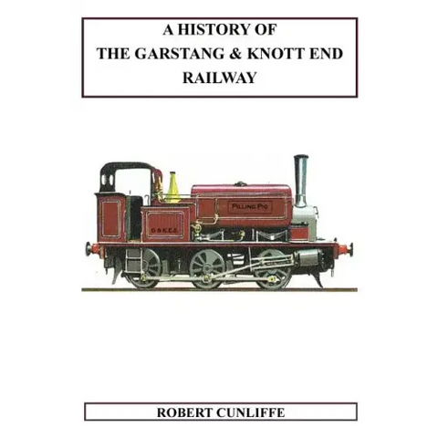 A History Of The Garstang & Knott End Railway