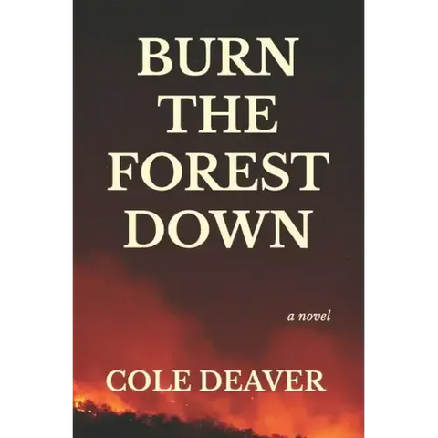 Burn the Forest Down