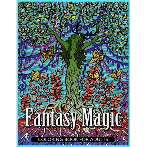Fantasy Magic Coloring Book for Adults: Magical Fantasy Adult Coloring Book