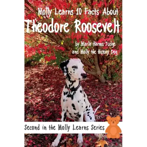 Molly Learns 10 Facts About Theodore Roosevelt