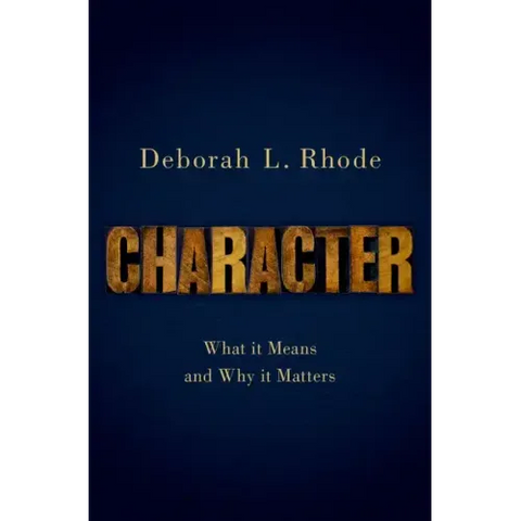 Character: What It Means and Why It Matters