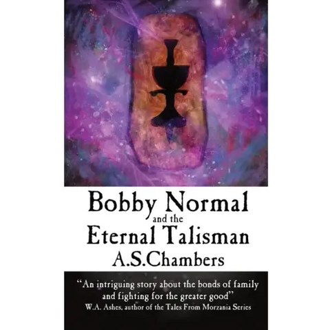 Bobby Normal and the Eternal Talisman