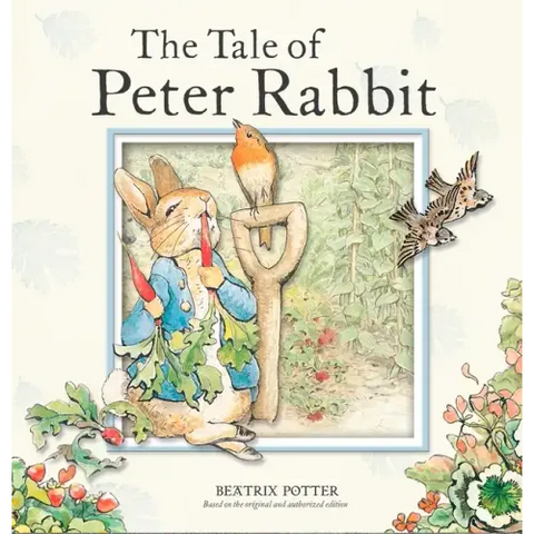 The Tale of Peter Rabbit: Based on the Original and Authorized Edition