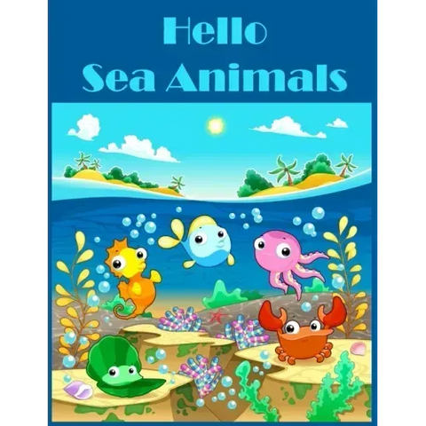 Hello Sea Animals: Kindergarten Fun activities math skills Workbook