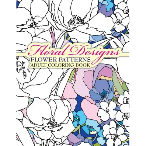 Floral Designs Flower Patterns Adult Coloring Book