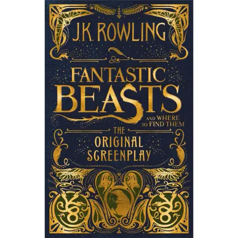 Fantastic Beasts and Where to Find Them: The Original Screenplay