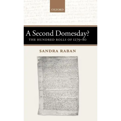 A Second Domesday?: The Hundred Rolls of 1279-80