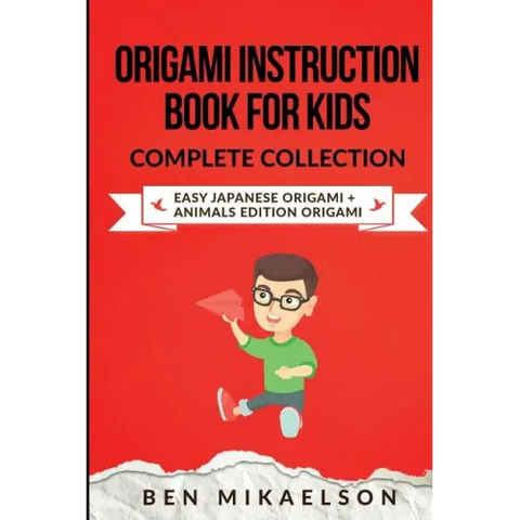 Origami Instruction Book for Kids Complete Collection: Easy Japanese Origami + Animals Edition Origami