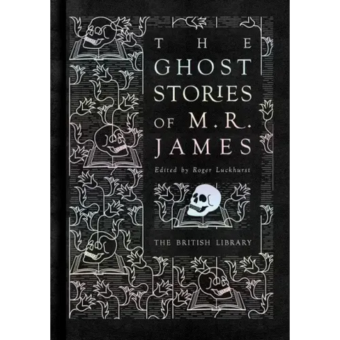 The Ghost Stories of M.R. James