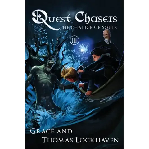 The Chalice of Souls (Book 3): Quest Chasers