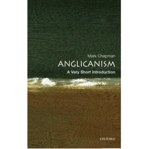 Anglicanism: A Very Short Introduction