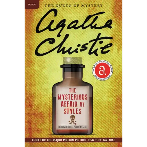 The Mysterious Affair at Styles: The First Hercule Poirot Mystery: The Official Authorized Edition
