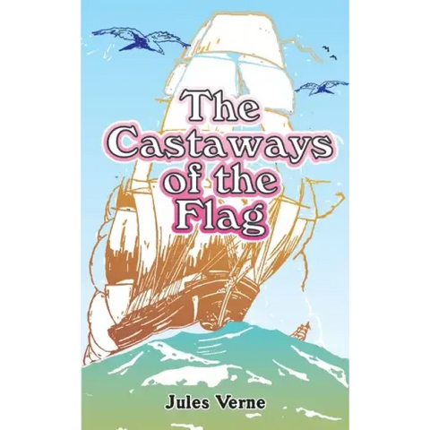 The Castaways of the Flag