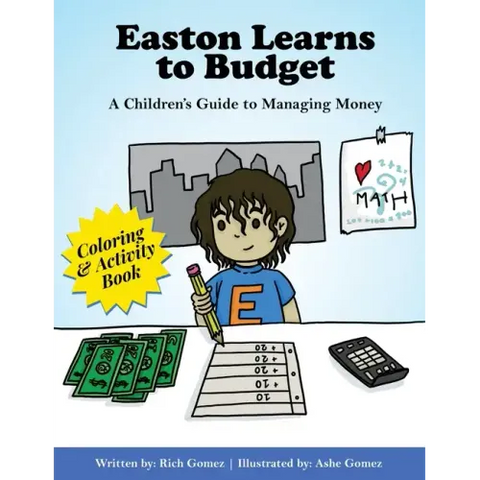Easton Learns to Budget: A Children's Guide to Managing Money: Coloring & Activity Book