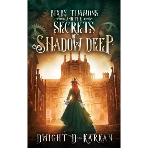 Bixby Timmons and the Secrets of Shadow Deep