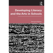 Developing Literacy and the Arts in Schools - Paperback