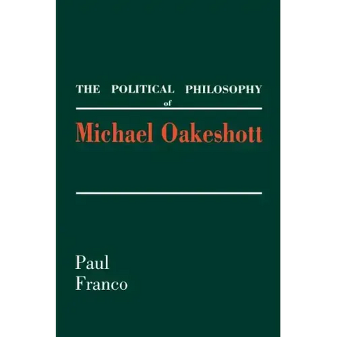 The Political Philosophy of Michael Oakeshott